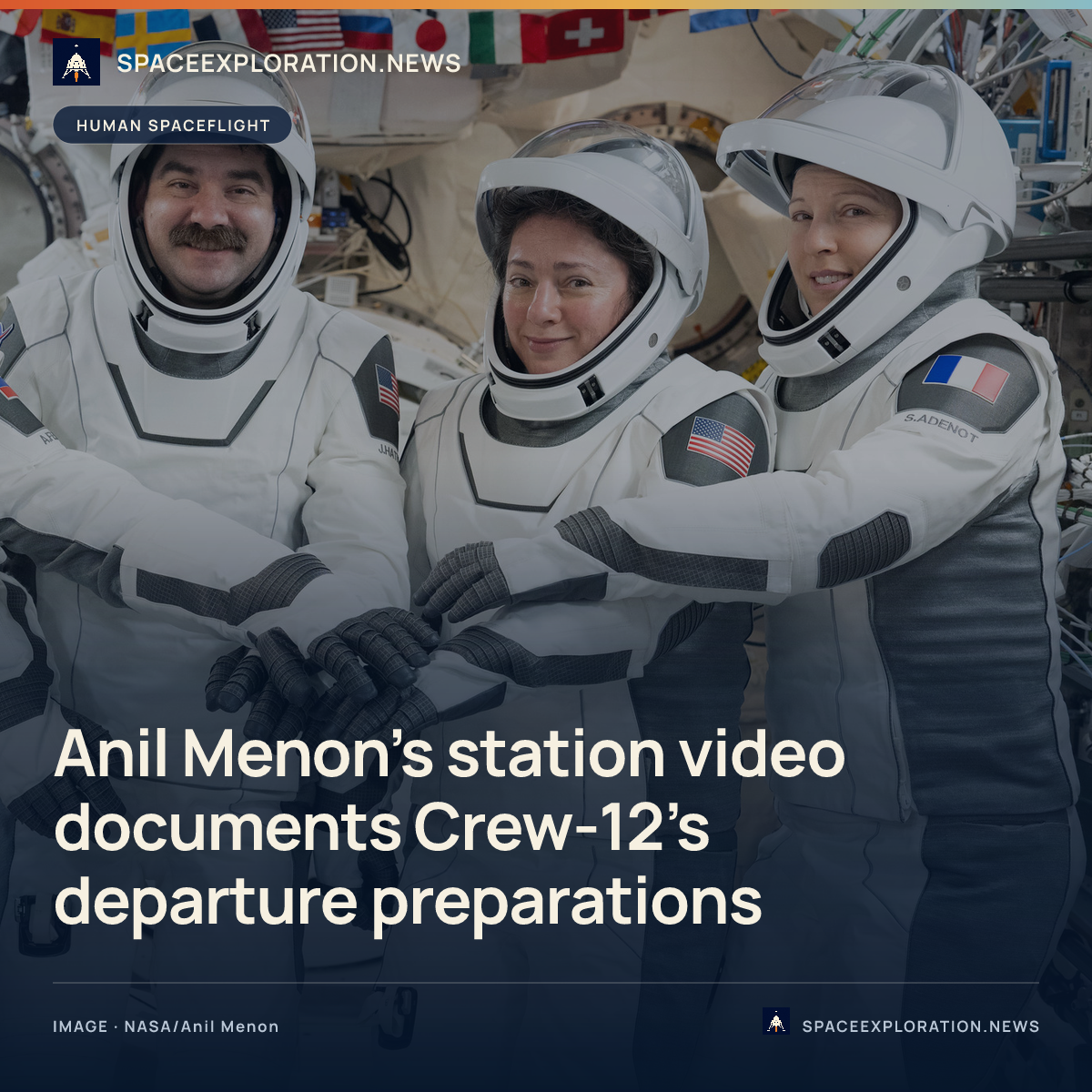 Branded story card: Anil Menon’s station video documents Crew-12’s departure preparations