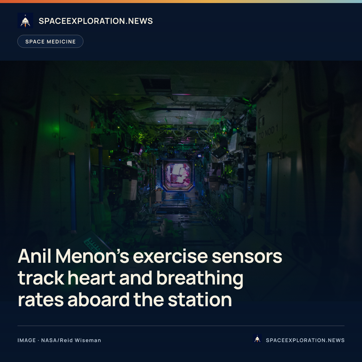 Branded story card: Anil Menon’s exercise sensors track heart and breathing rates aboard the station