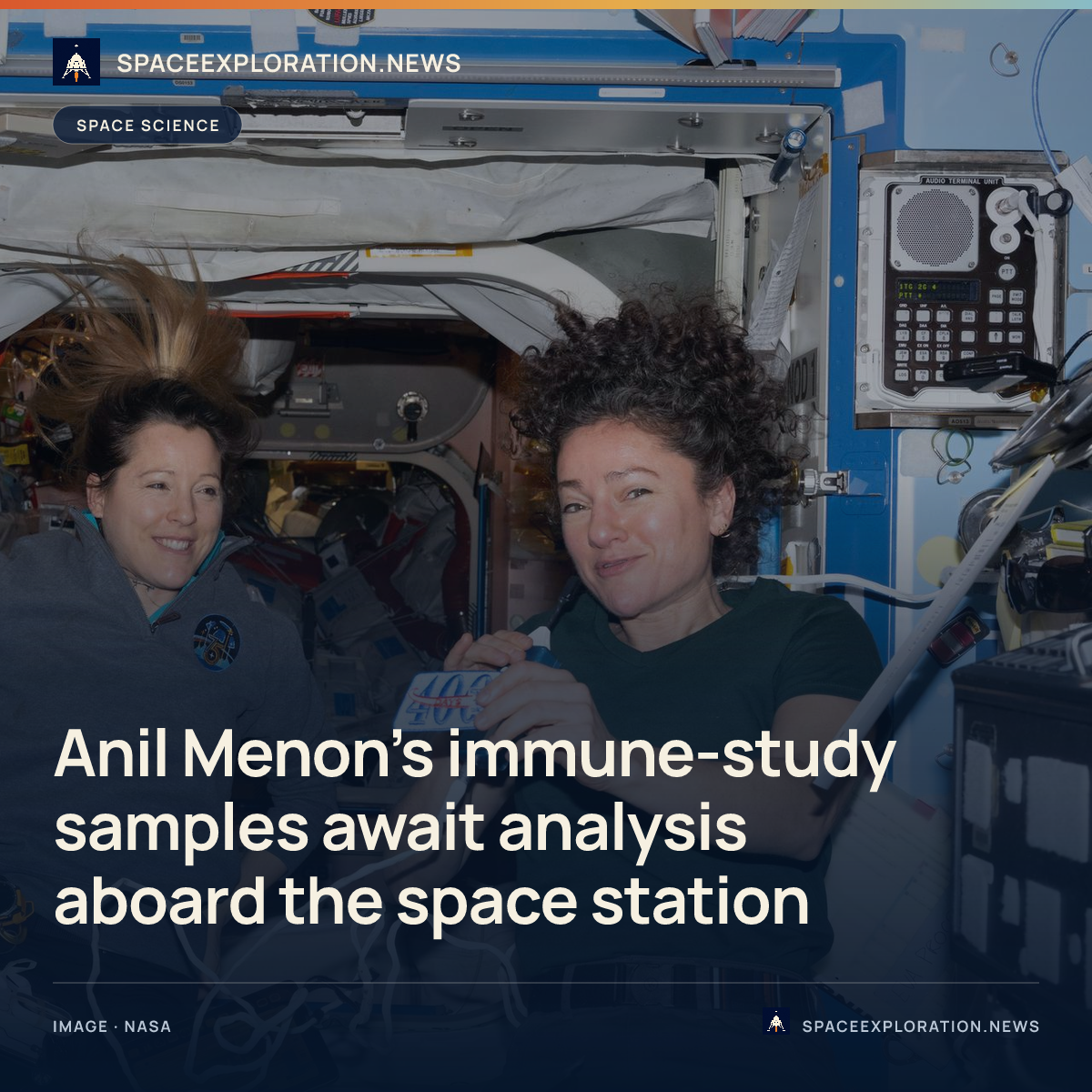 Branded story card: Anil Menon’s immune-study samples await analysis aboard the space station