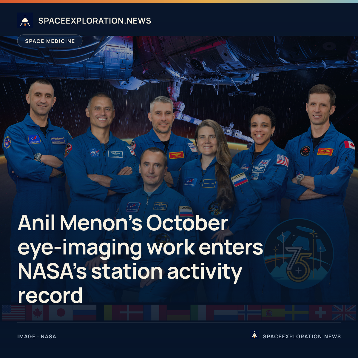 Branded story card: Anil Menon’s October eye-imaging work enters NASA’s station activity record