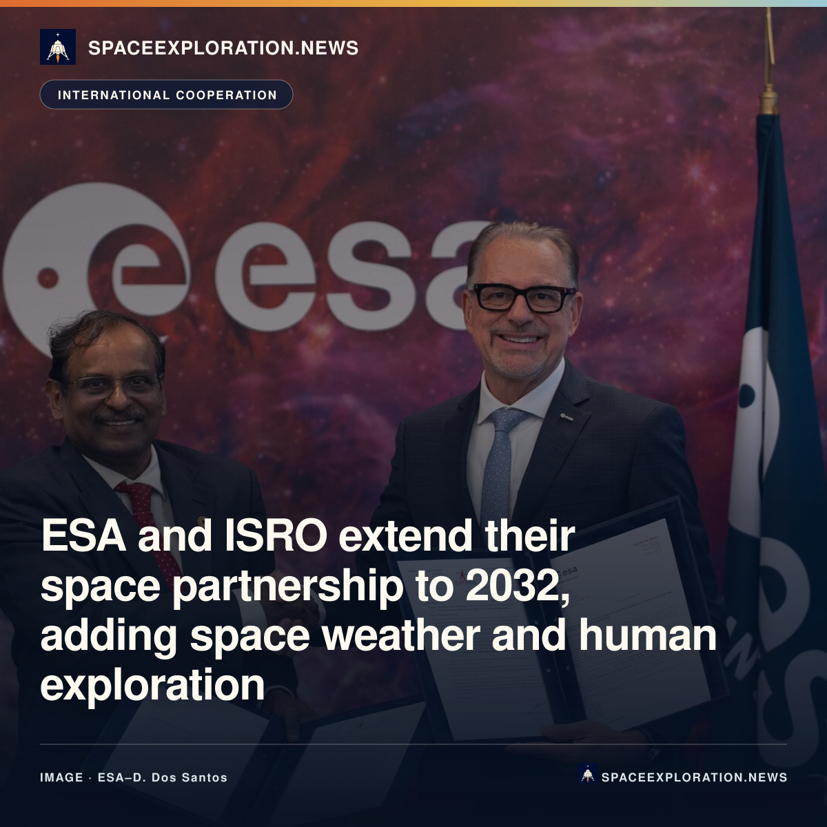 Branded LinkedIn card: ESA and ISRO extend their space partnership to 2032, adding space weather and human exploration