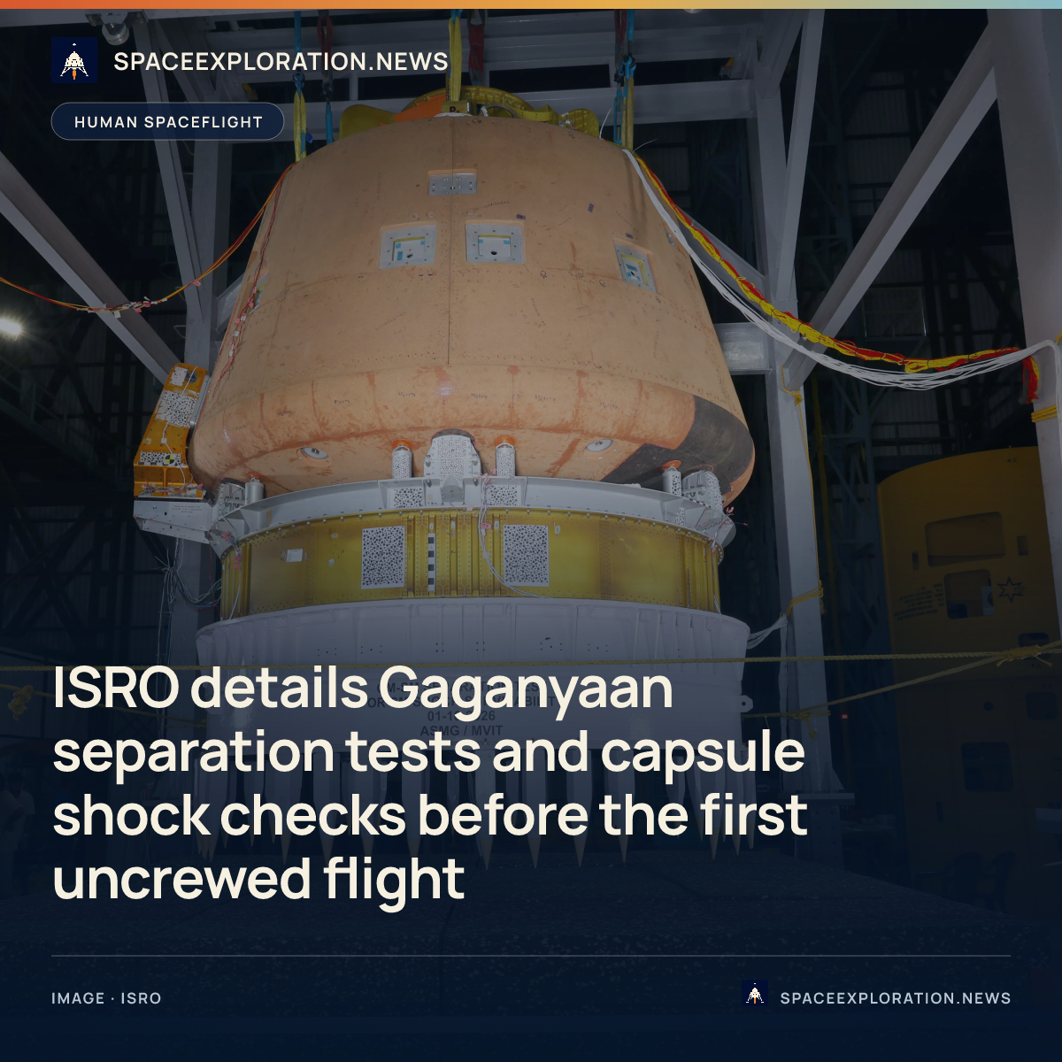 Branded story card: ISRO details Gaganyaan separation tests and capsule shock checks before the first uncrewed flight