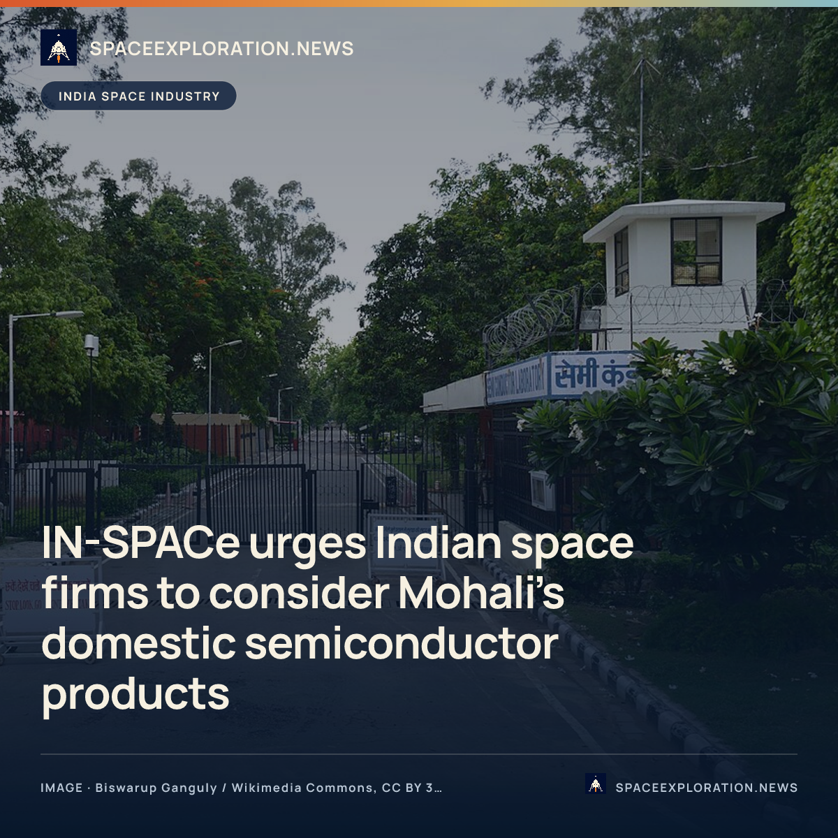 Branded story card: IN-SPACe urges Indian space firms to consider Mohali’s domestic semiconductor products
