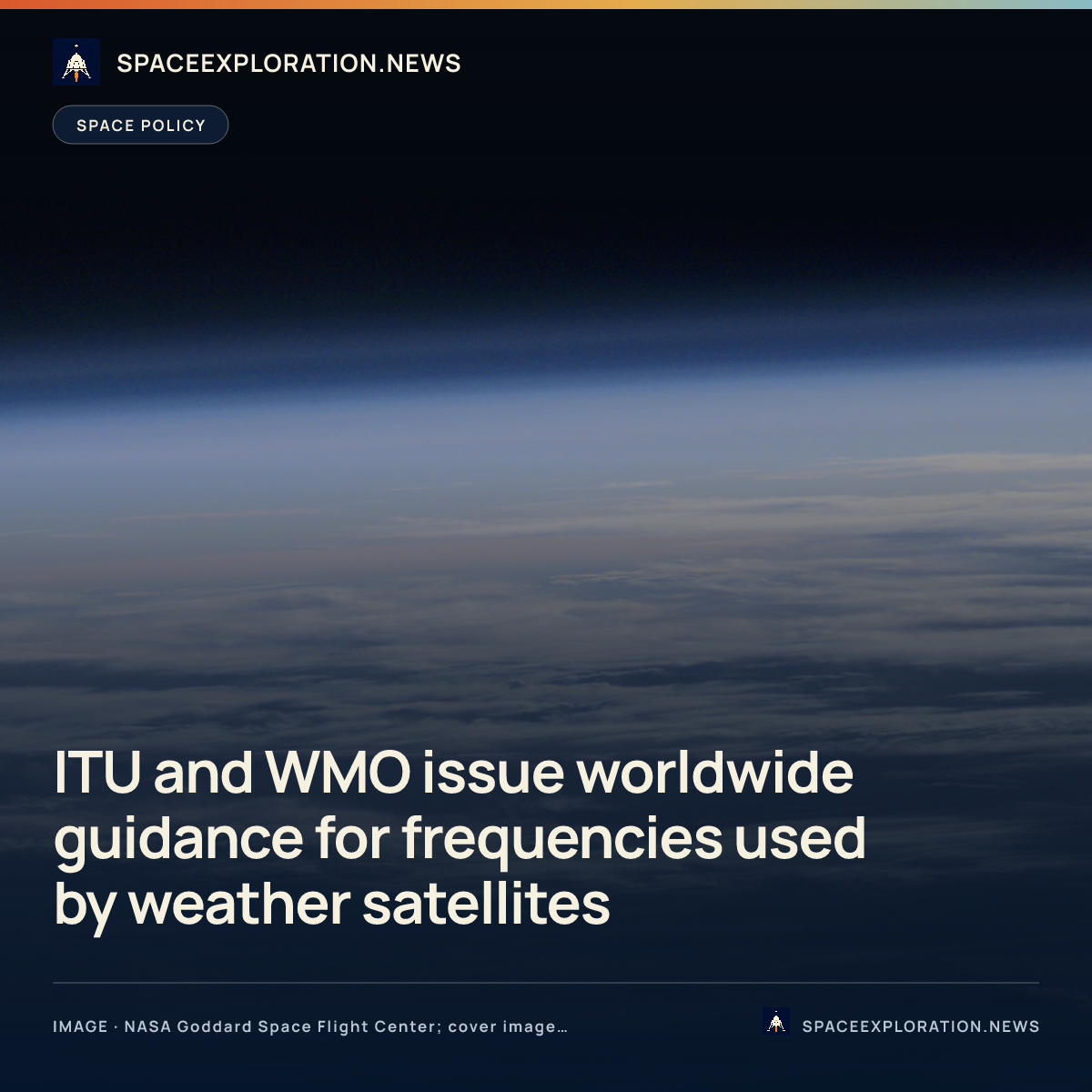 Branded story card: ITU and WMO issue worldwide guidance for frequencies used by weather satellites