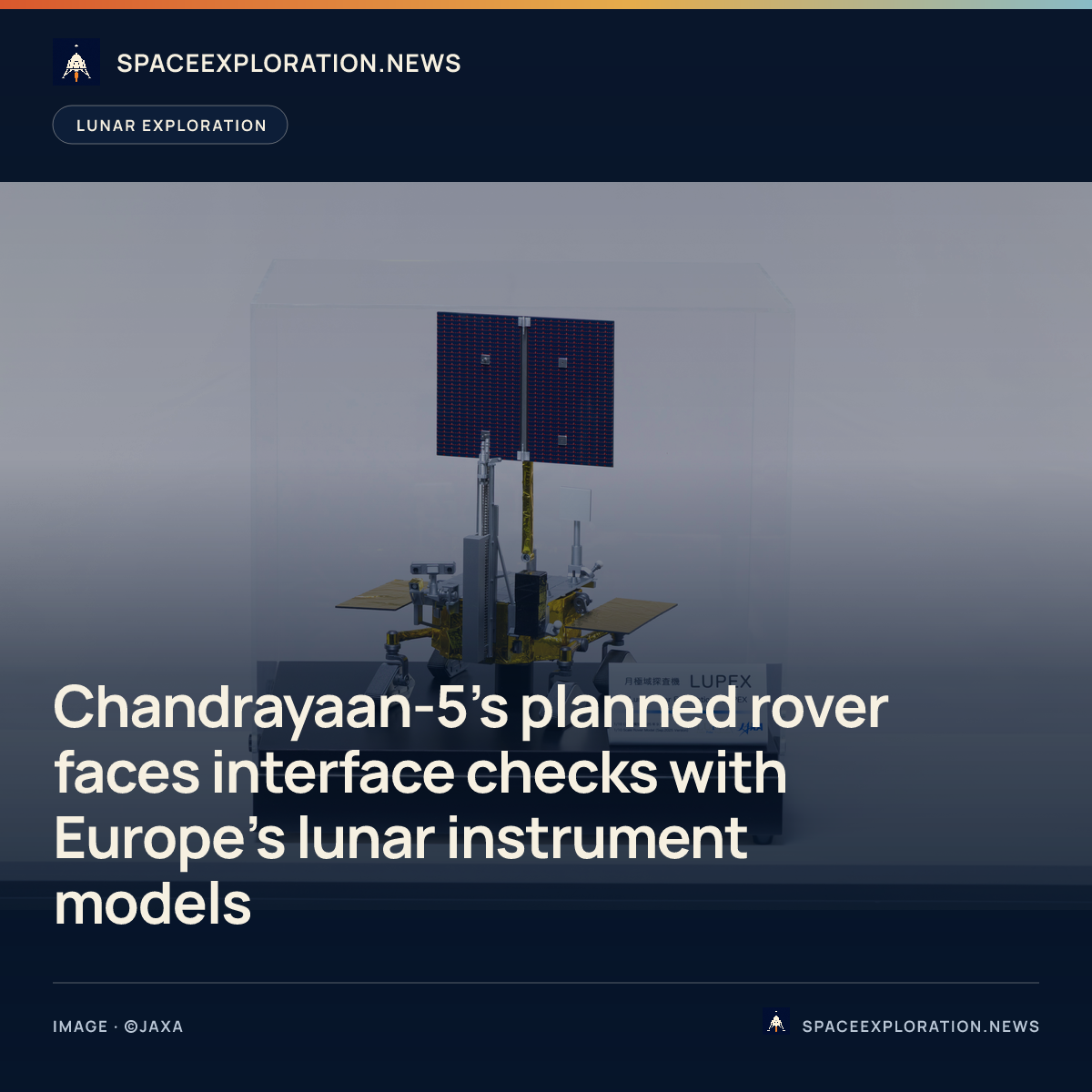 Branded story card: Chandrayaan-5’s planned rover faces interface checks with Europe’s lunar instrument models