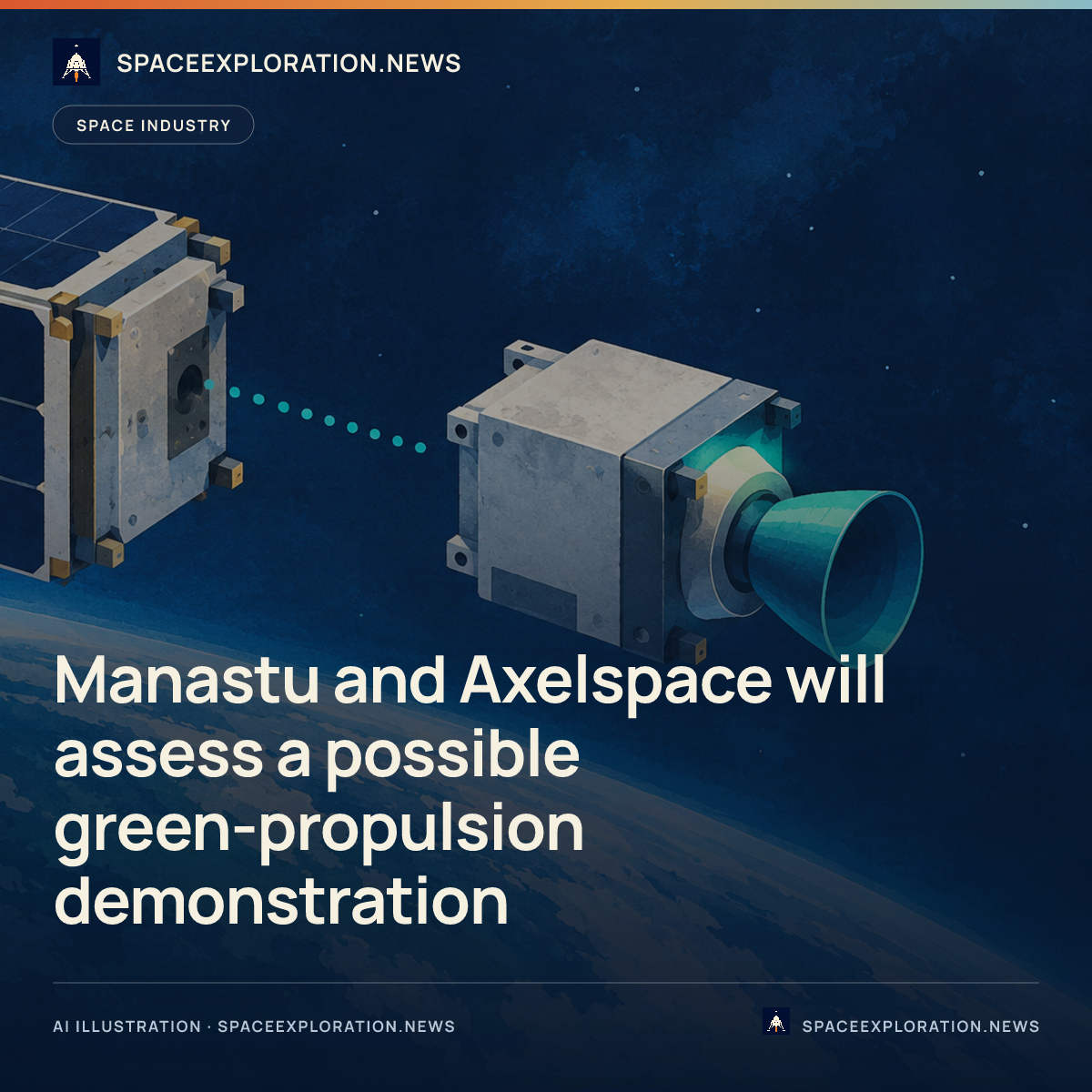Branded story card: Manastu and Axelspace will assess a possible green-propulsion demonstration
