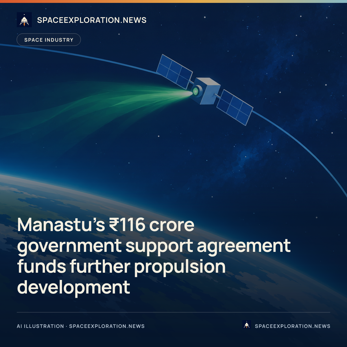 Branded story card: Manastu’s ₹116 crore government support agreement funds further propulsion development