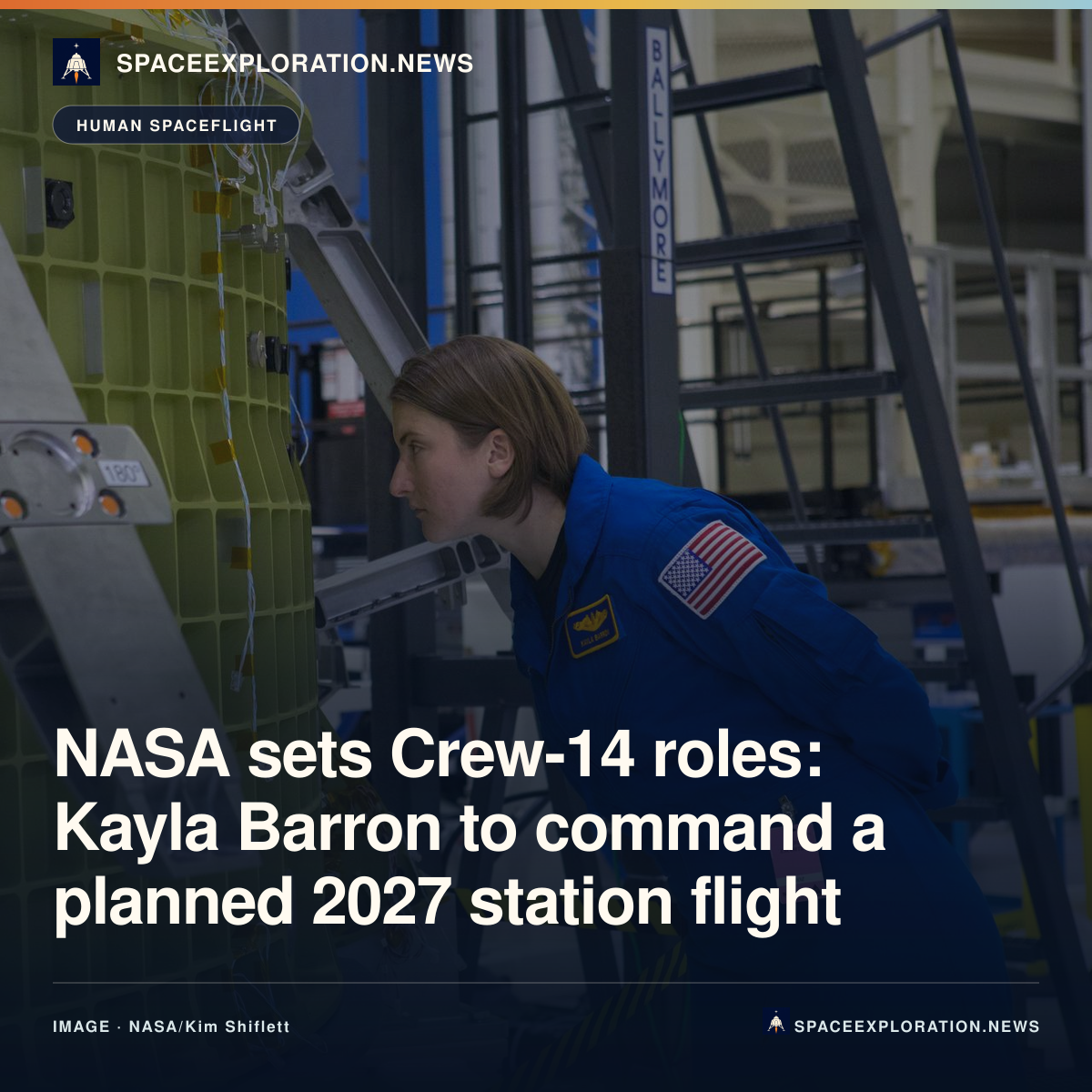 Branded LinkedIn card: NASA sets Crew-14 roles: Kayla Barron to command a planned 2027 station flight