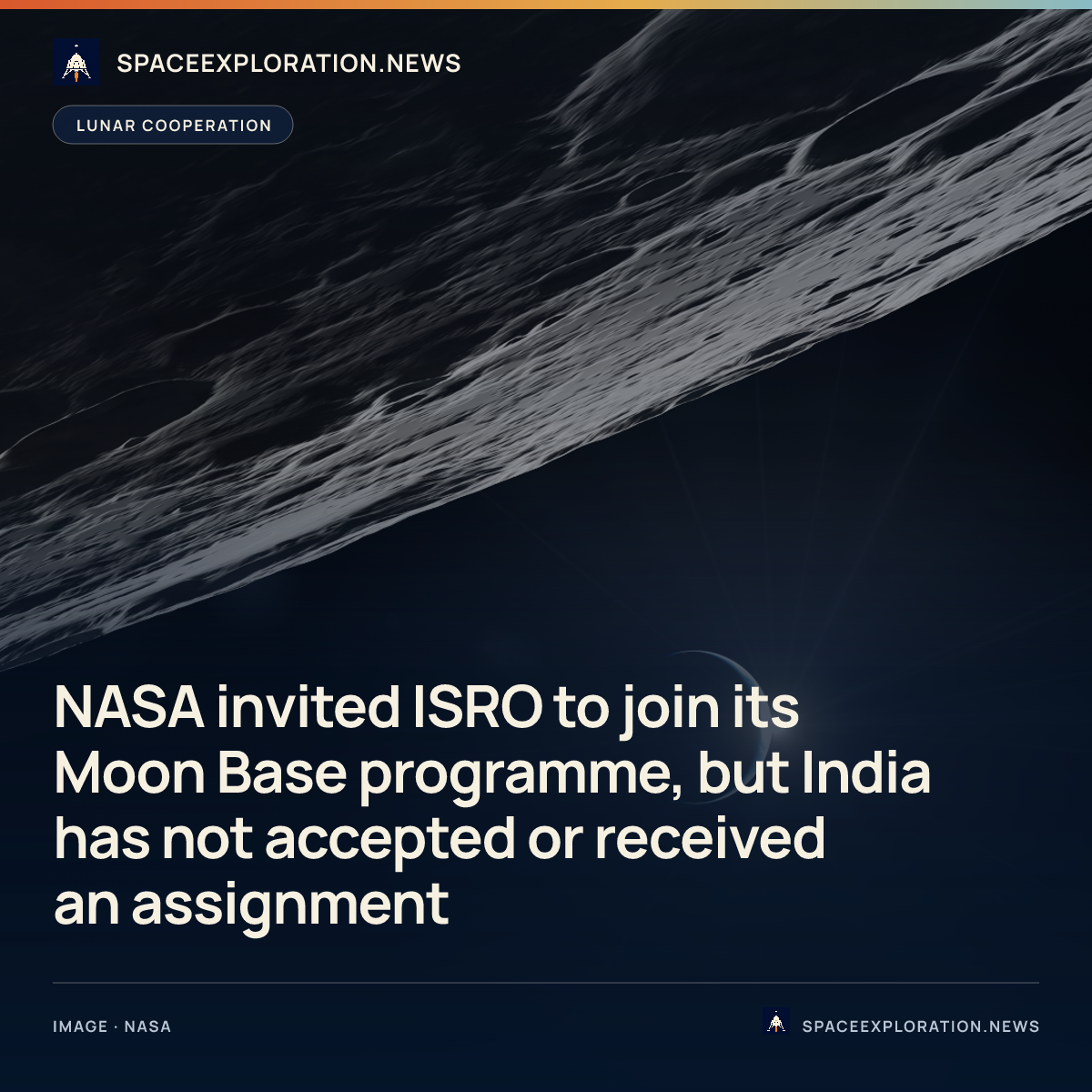 Branded story card: NASA invited ISRO to join its Moon Base programme, but India has not accepted or received an assignment