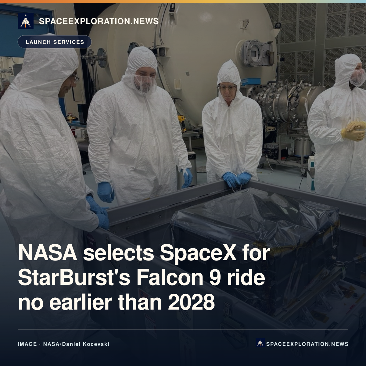 Branded LinkedIn card: NASA selects SpaceX for StarBurst's Falcon 9 ride no earlier than 2028