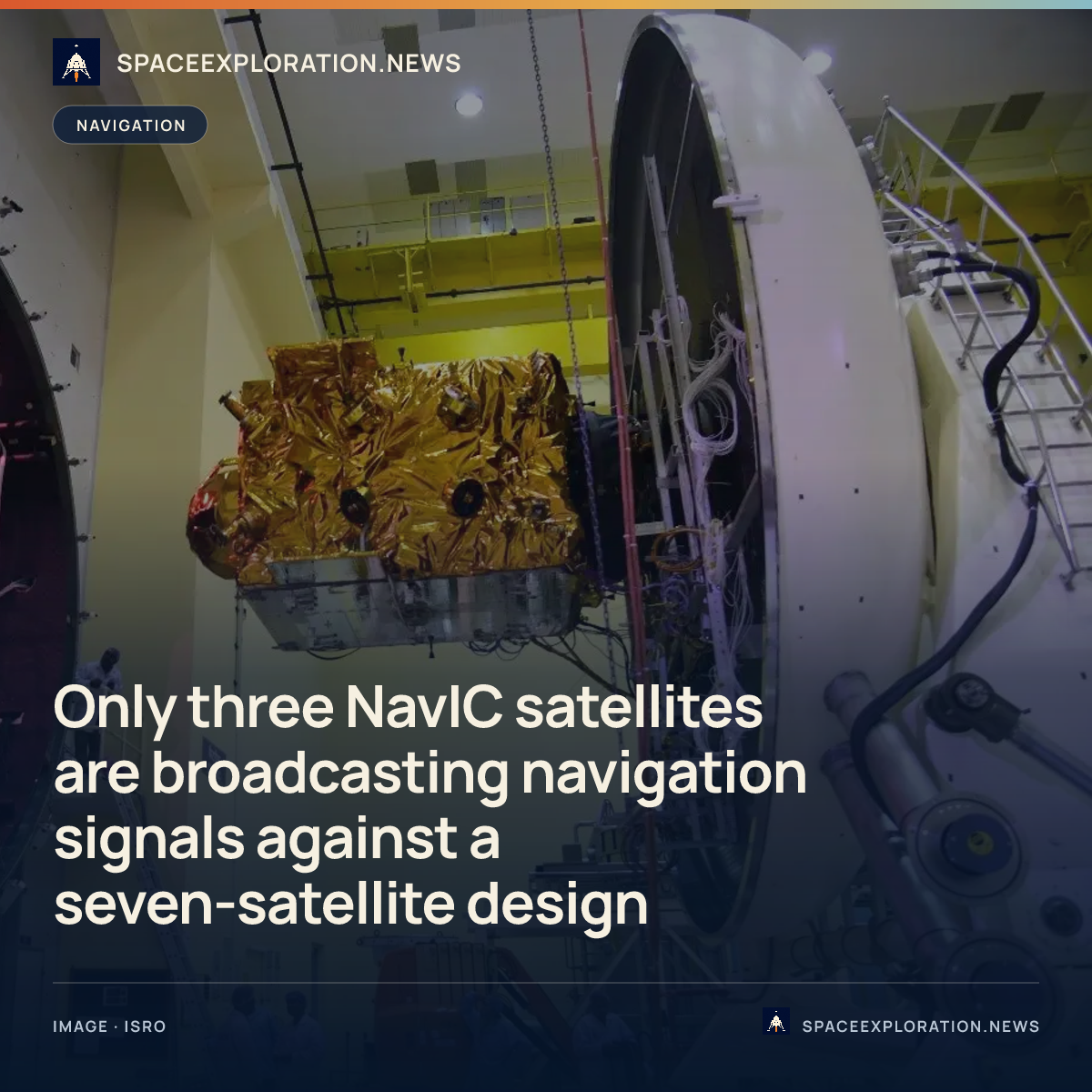 Branded story card: Only three NavIC satellites are broadcasting navigation signals against a seven-satellite design