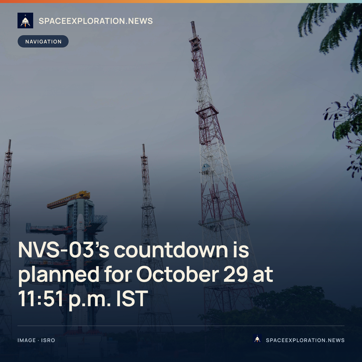 Branded story card: NVS-03’s countdown is planned for October 29 at 11:51 p.m. IST