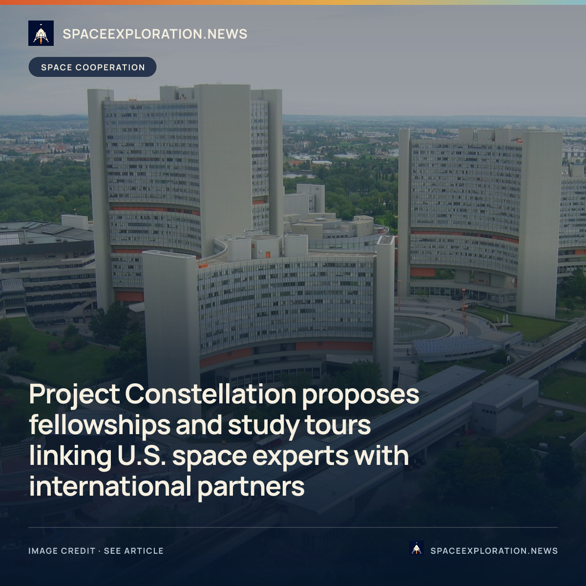 Branded story card: Project Constellation proposes fellowships and study tours linking U.S. space experts with international partners