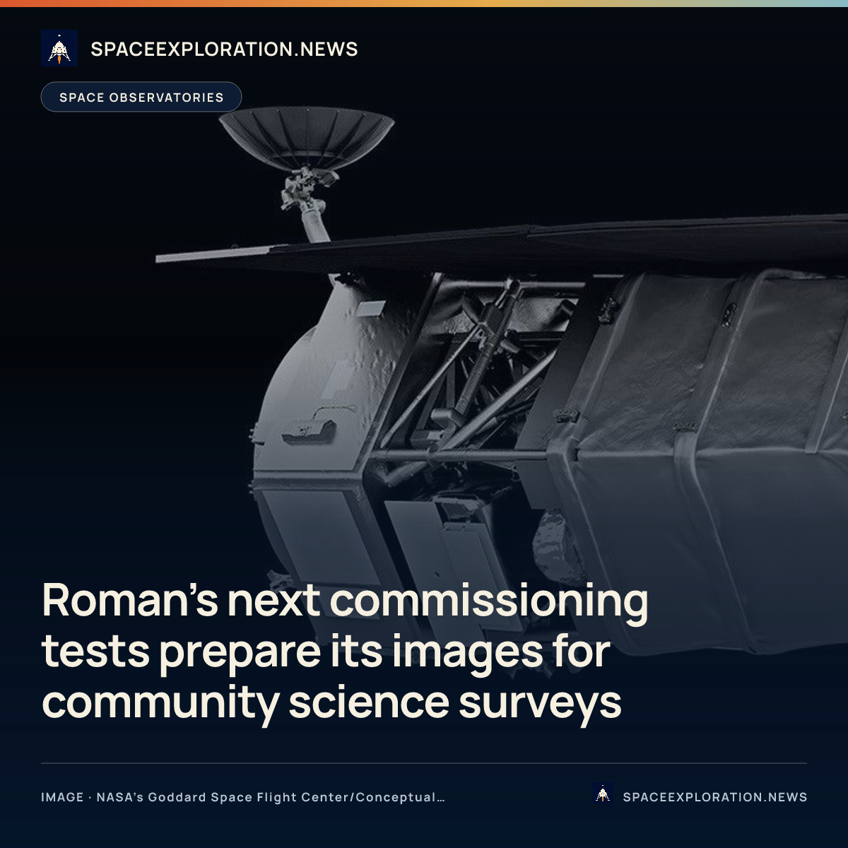 Branded story card: Roman’s next commissioning tests prepare its images for community science surveys