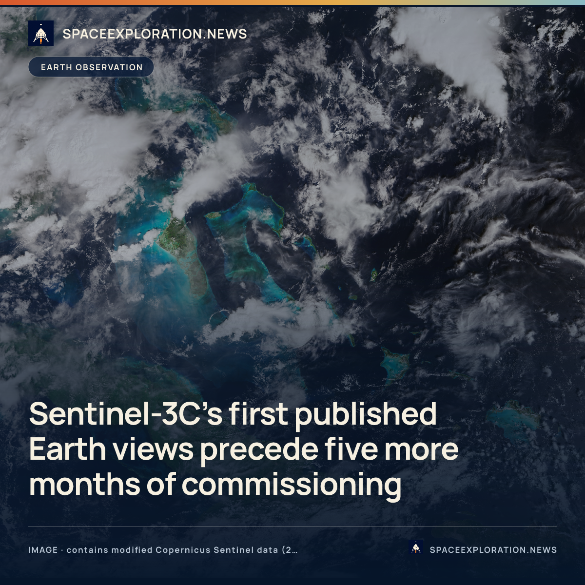 Branded story card: Sentinel-3C’s first published Earth views precede five more months of commissioning