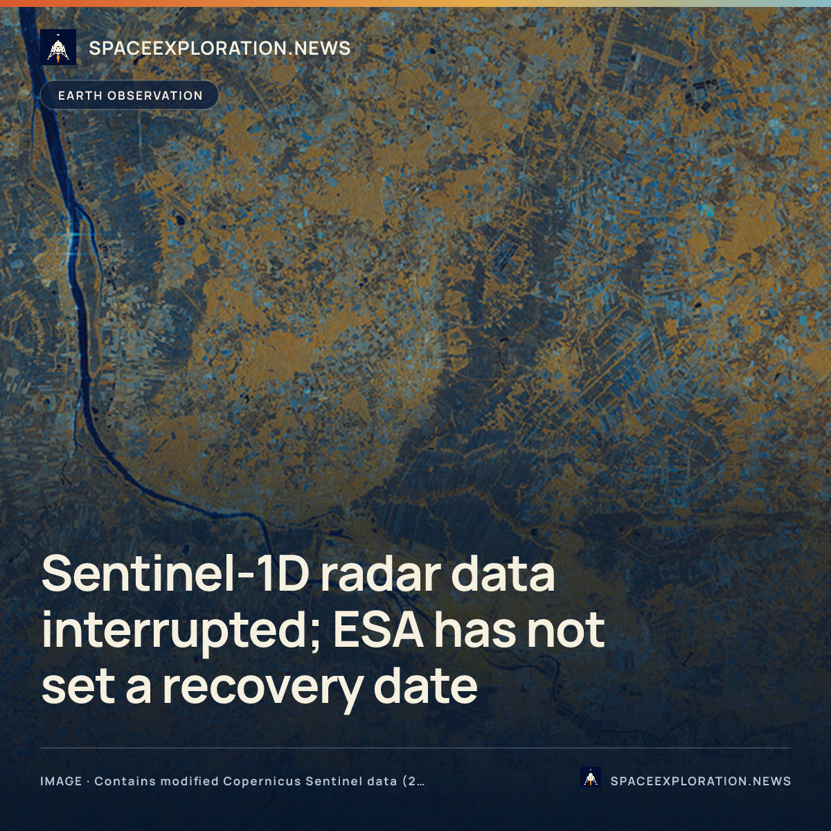 Branded story card: Sentinel-1D radar data interrupted; ESA has not set a recovery date