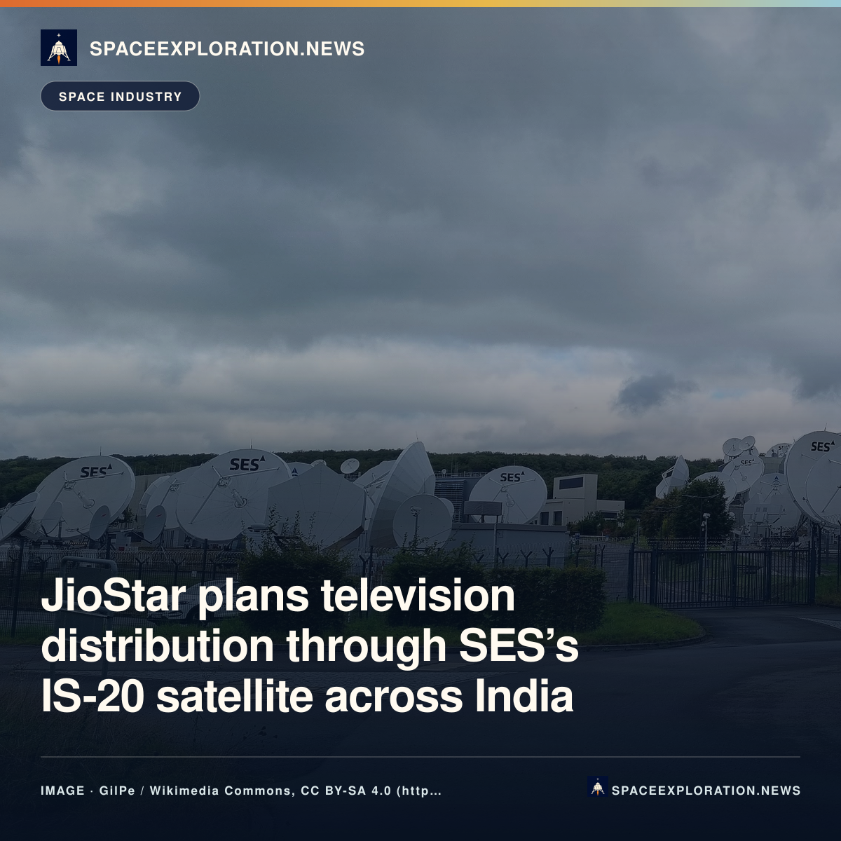 Branded LinkedIn card: JioStar plans television distribution through SES’s IS-20 satellite across India