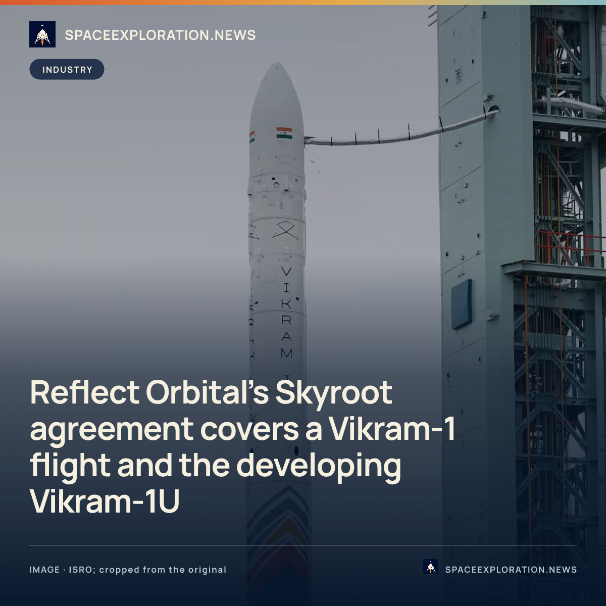 Branded story card: Reflect Orbital’s Skyroot agreement covers a Vikram-1 flight and the developing Vikram-1U