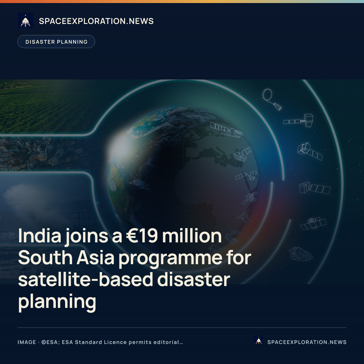 Branded story card: India joins a €19 million South Asia programme for satellite-based disaster planning