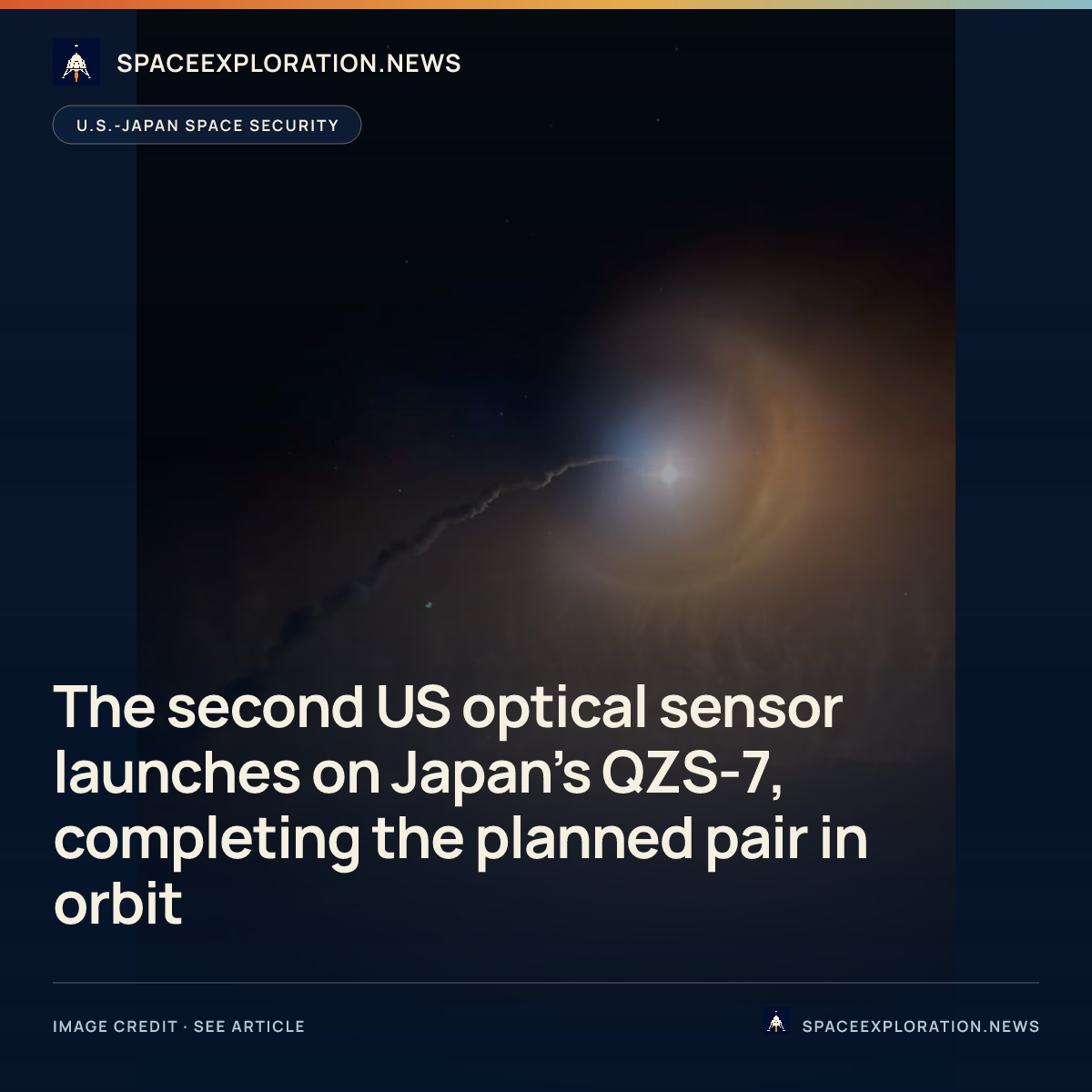 Branded story card: The second US optical sensor launches on Japan’s QZS-7, completing the planned pair in orbit
